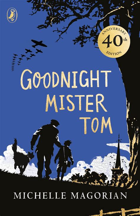 Goodnight Mister Tom by Michelle Magorian - Penguin Books Australia