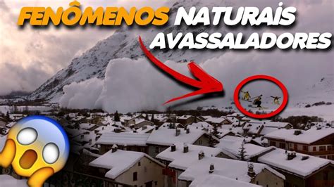 Fen Menos Naturais Incr Veis Captados Por C Meras Parte Ii Youtube