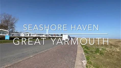 Seashore Holiday Park In Great Yarmouth In Norfolk Youtube