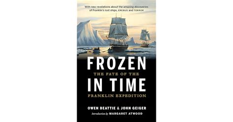 Frozen In Time The Fate Of The Franklin Expedition By Owen Beattie