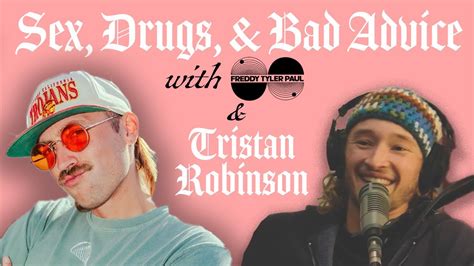 25 Tristan Robinson Sex Drugs Bad Advice Podcast YouTube