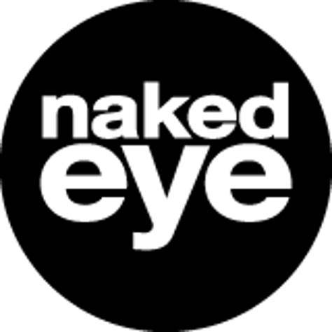 Naked Eye