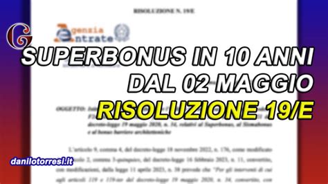 Superbonus In 10 Anni Le Regole Nel Provvedimento E Nella Risoluzione 192023 Dellagenzia