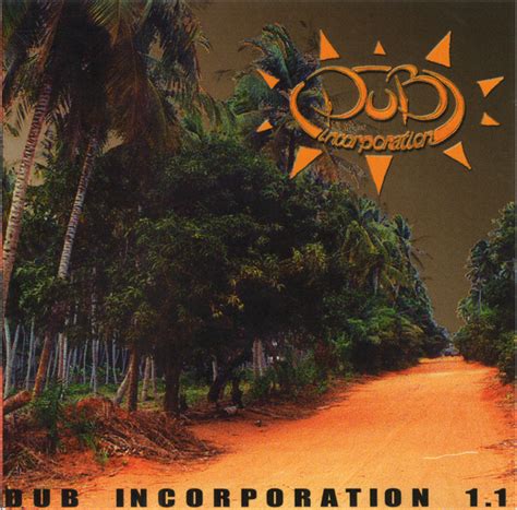 Dub Incorporation - Dub Incorporation 1.1 (1999, CD) | Discogs