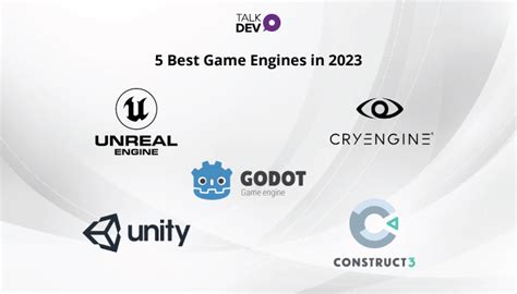 5 Best Game Engines In 2023 Talkdev