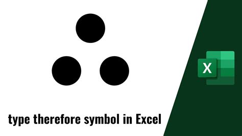 How To Type Therefore Symbol In Excel Youtube