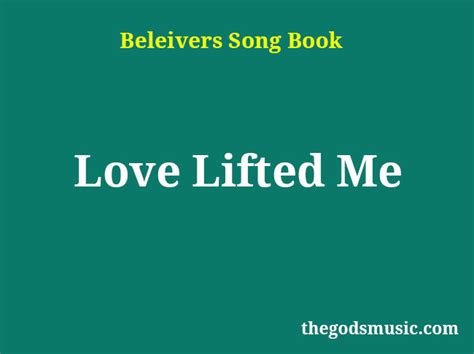 Love Lifted Me Christian Song Lyrics