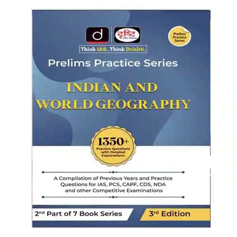 Drishti Prelims Practice Series Indian And World Geography 2nd