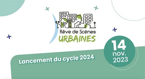 lancement du cycle de reve de scenes urbaines reve de scenes