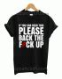 If You Can Read This Please Back The Fuck Up Unisex Tshirt