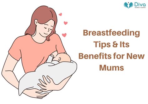 Breastfeeding Tips And Its Benefits For New Mums By Diva Womens