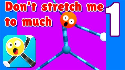 Stretch Guy Walkthrough Part 1 Ios Android Power Of Gameplay Youtube