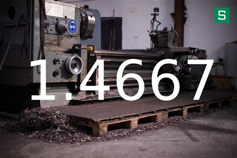 1.4667 - DIN/EN - Steel Material Sheet - SteelShop