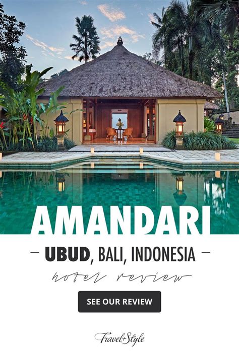 Amandari Ubud Bali Indonesia Luxury Hotel Review By TravelPlusStyle