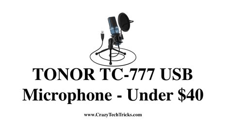 TONOR TC-777 USB Microphone - Under $40 - Crazy Tech Tricks