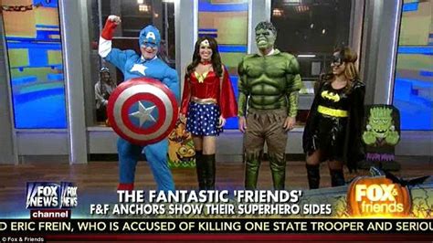 The 'Fantastic Friends' on Fox on Friday: Steve Doocy as Captain ...