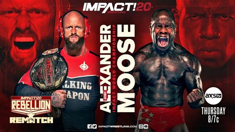 Josh Alexander Vs Moose World Title Rematch Set For Impact Wrestling