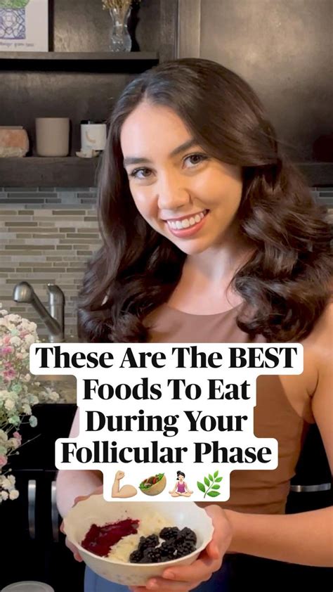 These Are The Best Foods To Eat During Your Follicular Phase 💪🏼🥙🧘🏻‍♀️🌿