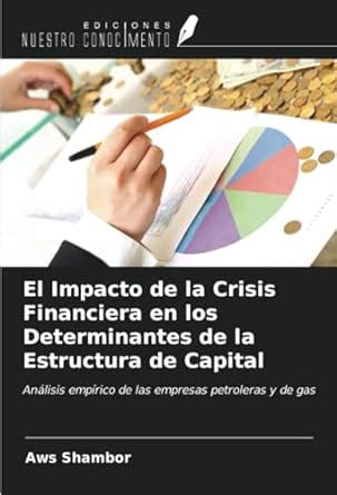 El Impacto De La Crisis Financiera En Los Determinantes De La