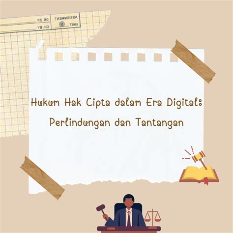 Hukum Hak Cipta Dalam Era Digital Perlindungan Dan Tantangan