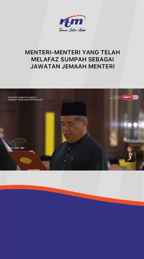 Rtm Malaysia On Twitter Rangkuman Ahli Jemaah Menteri Yang Telah