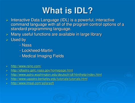 idl tutorial day  goals  introduce idl basics  describe