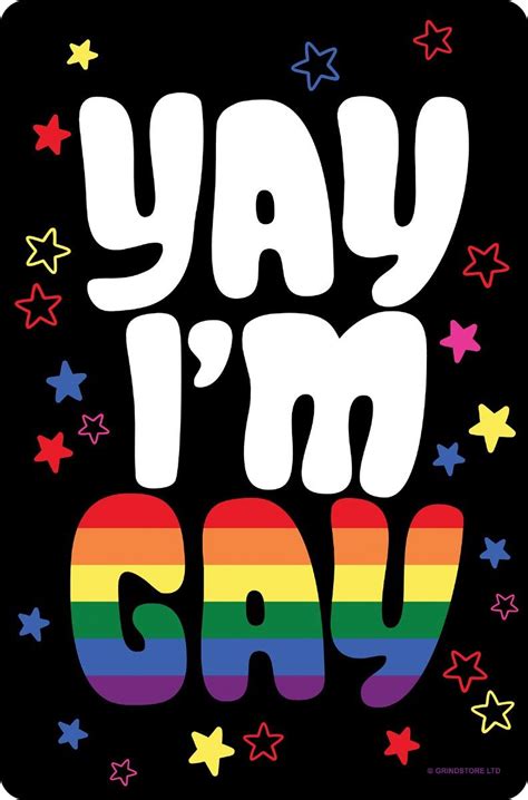 Yay I M Gay Small Tin Sign Buy Online At Grindstore Gay Aesthetic Journal Aesthetic