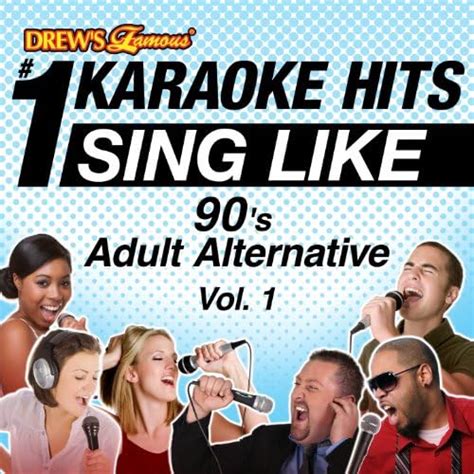 Amazon Music The Karaoke Crewのdrews Famous 1 Karaoke Hits Sing Like 90s Adult Alternative