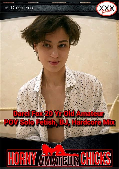 Watch Darci Fox Yr Old Amateur POV Solo Fetish BJ Hardcore Mix With Scenes Online Now At