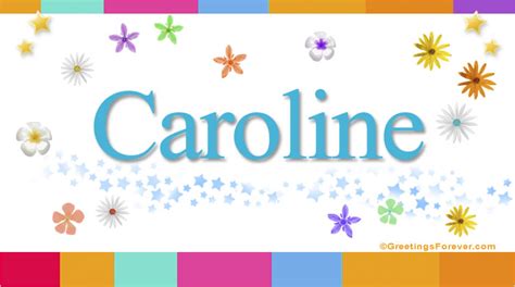Caroline Name Meaning - Caroline name Origin, Meaning of the name Caroline