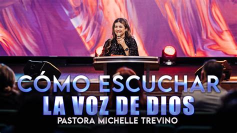 Cómo Oir La Voz De Dios Pastora Michelle Trevino Youtube