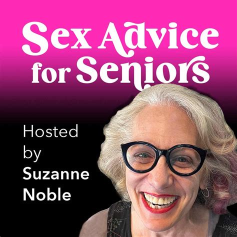 Sex Advice For Seniors Podcast Podcast Apple Podcasts