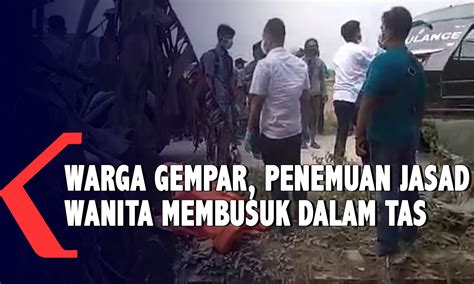 Warga Gresik Gempar Penemuan Mayat Wanita Membusuk Di Dalam Tas Besar