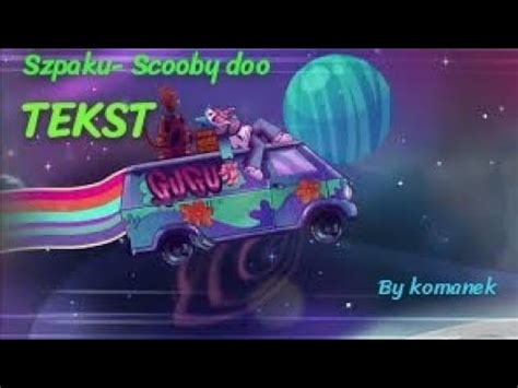 Szpaku Scooby Doo Prod Kubi Producent Youtube