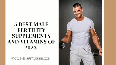 5 Best Male Fertility Supplements And Vitamins Of 2023