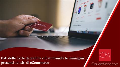 Dati Delle Carte Di Credito Rubati Tramite Le Immagini Presenti Sui