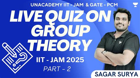 Live QUIZ On Group Theory 2 IIT JAM 2025 Sagar Surya YouTube