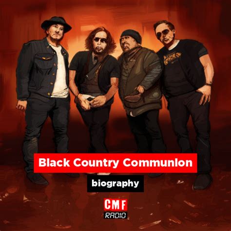 Black Country Communion Biography CMF Radio