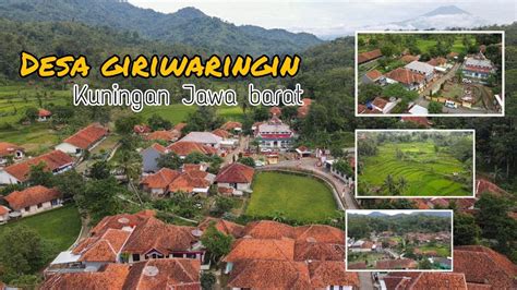 Desa Giriwaringin Kec Maleber Kuningan Jawa Barat L Drone View Youtube