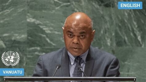 Vanuatu Chair Of The Delegation Addresses United Nations General