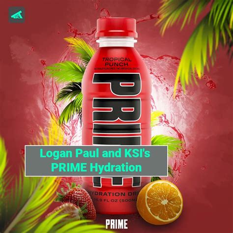 Logan Paul And Ksis Prime Hydration