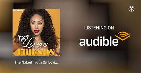The Naked Truth On Loving Your Body Lovers And Friends With Shan Boodram Podcasts On Audible