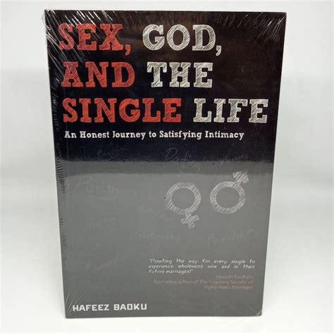 Sex God And The Single Life An Honest Journey To Satisfying Intimacy By Hafeez Baoku Shopee