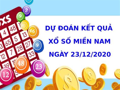 Soi cầu dự đoán XSMN Vip ngày 23 12 2020