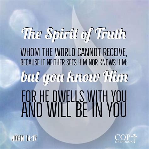 John 1417 The Spirit Of Truth Whom The World Cannot Receive Because