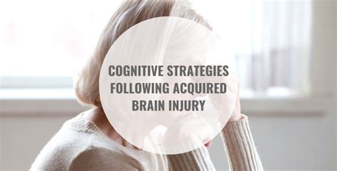 Cognitive Strategies Following ABI - SOLUTIONS FOR LIVING