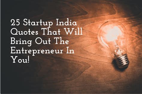 25 Quotes From Startup India To Inspire The Entrepreneur In You Whatfix