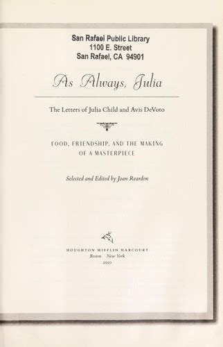 As always, Julia : the letters of Julia Child and Avis DeVoto : food ...