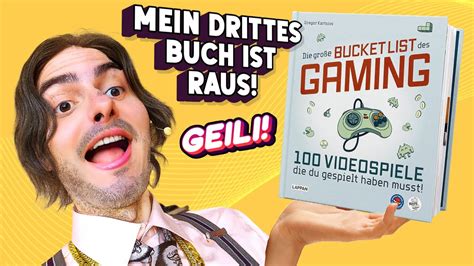 Es ist da EXKLUSIVER BLICK in GROßE BUCKET LIST DES GAMING