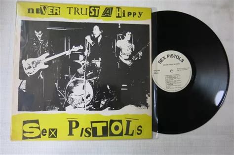 Vinyl Vinilo Lp Acetato Sex Pistols Never Trust A Hippy Rock MercadoLibre